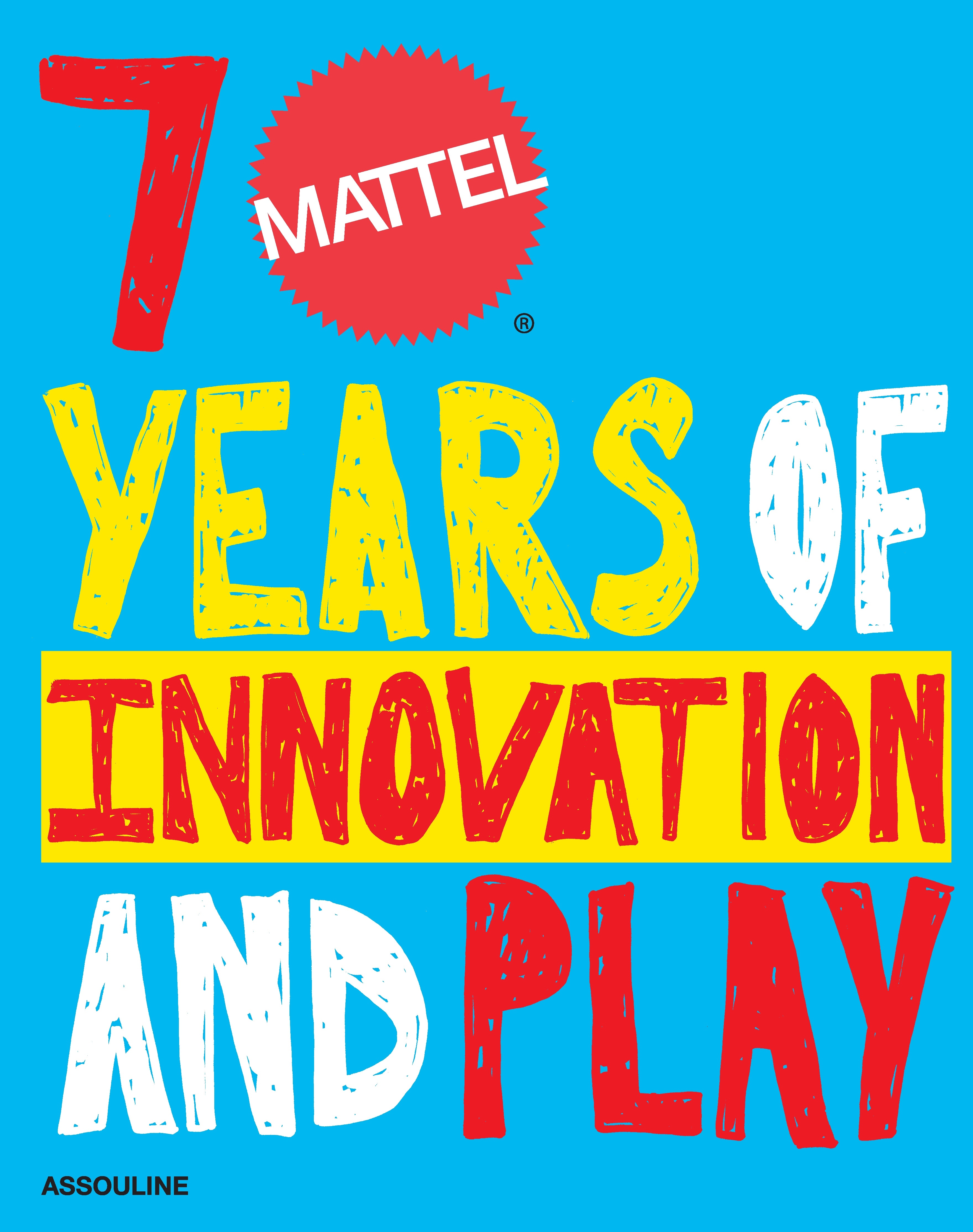 Mattel: 70 years of innovation & play 2