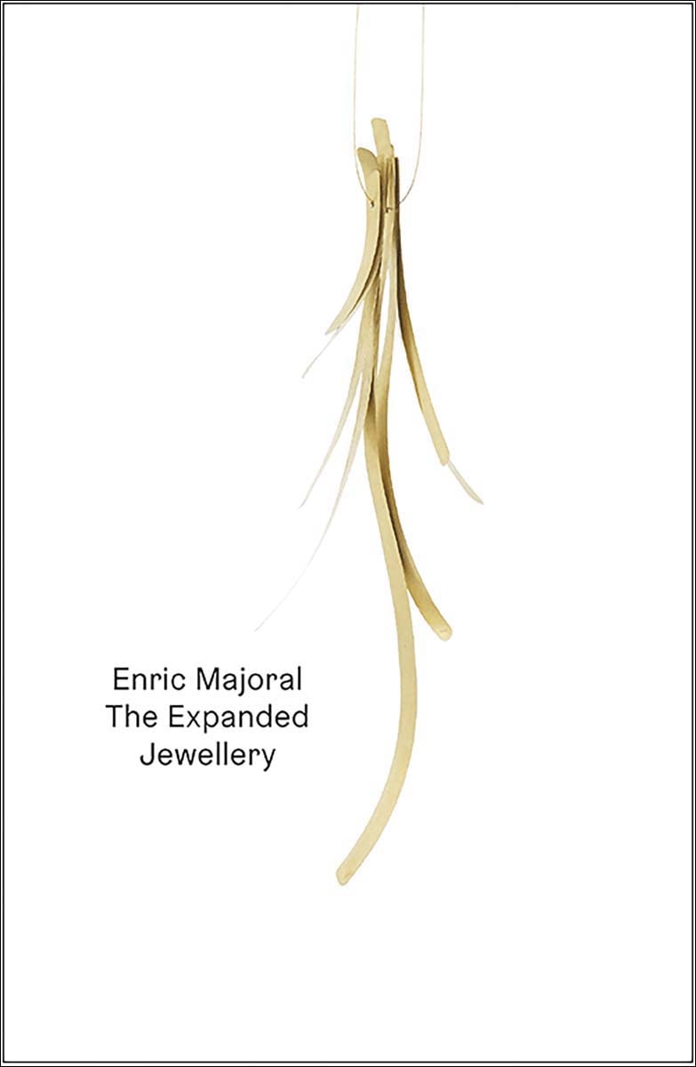 Enric majoral : the expanded jewellery 1