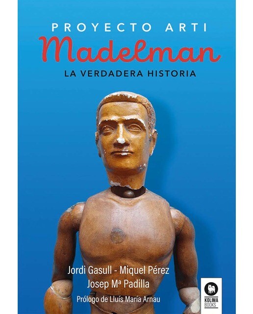 Madelman: La verdadera historia (Capa mole com abas) 1