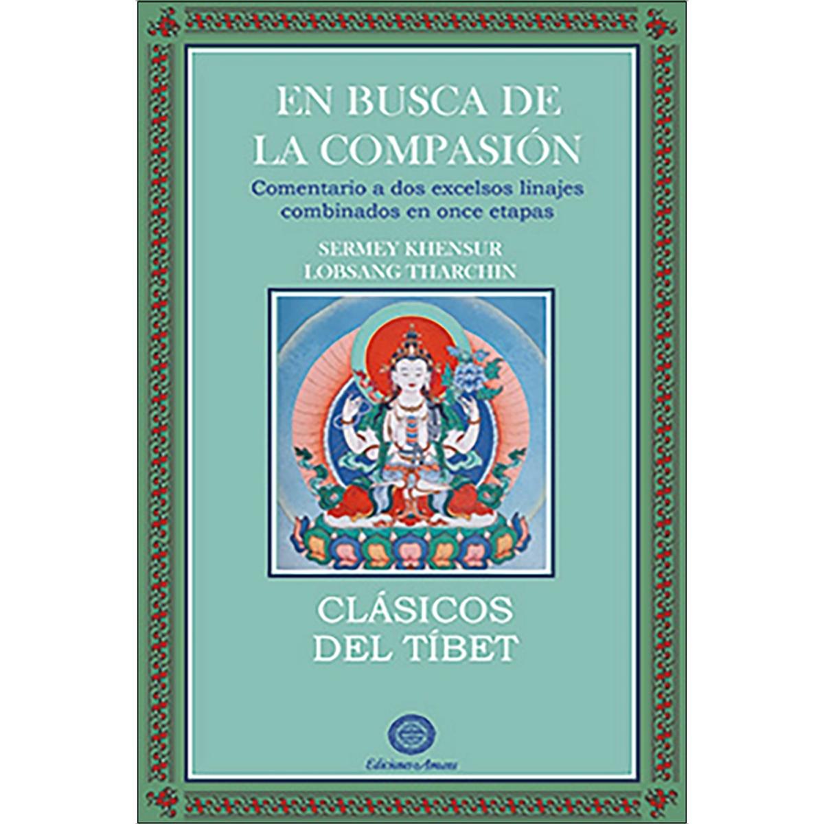 Imagem 0 de En busca de la compasión: Comentario a dos excelentes linajes combinados en once etapas (Capa mole)