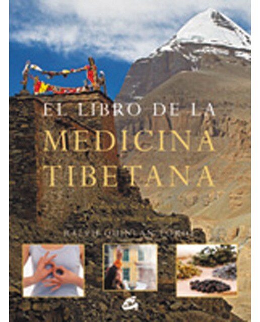 Libro de la medicina tibetana, el: Emplea la medicina tibetana para lograr salud y bienestar personal. Prólogo de su santidad el decimoséptimo k 1