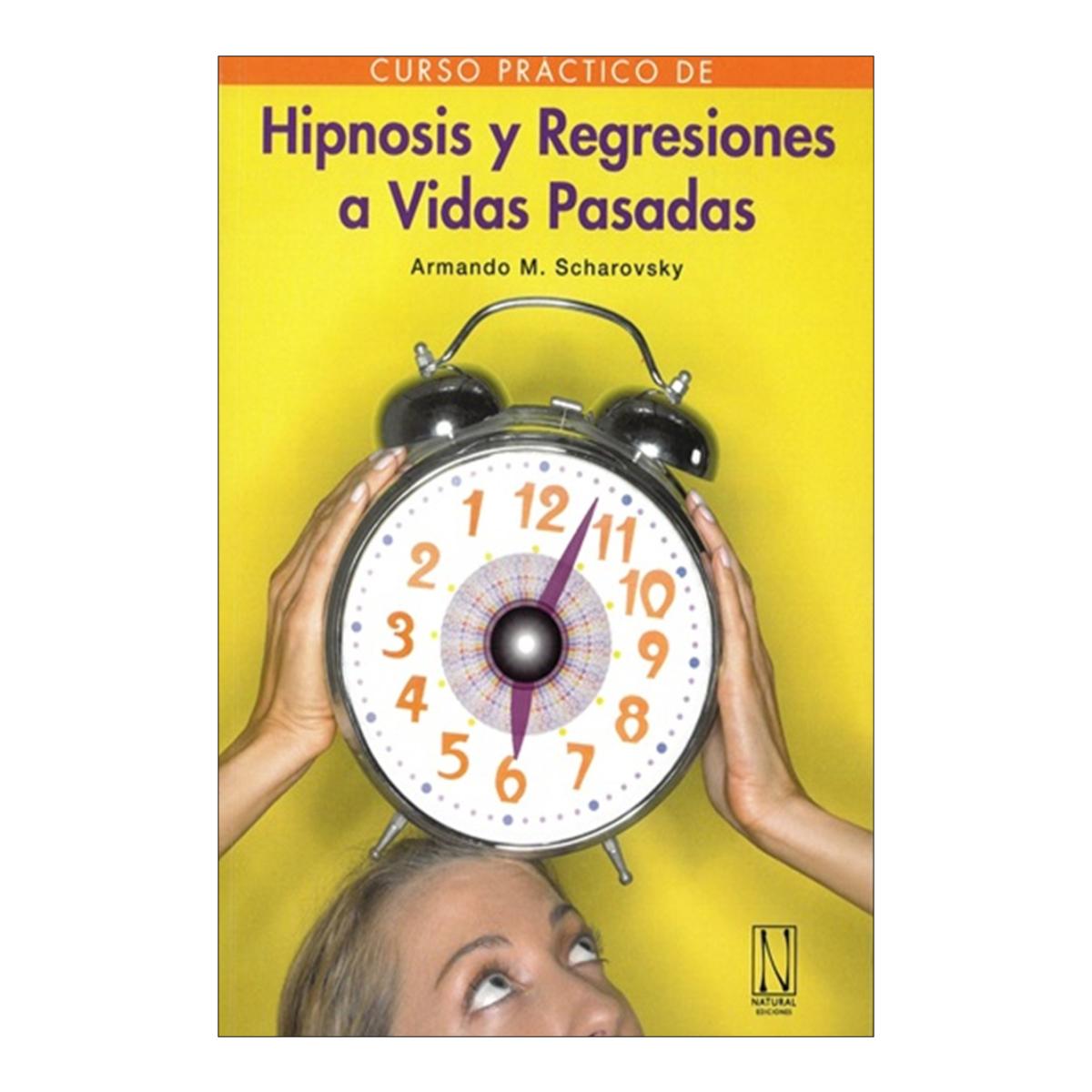 Hipnosis y regresiones a vidas pasadas (Capa mole com abas) 1