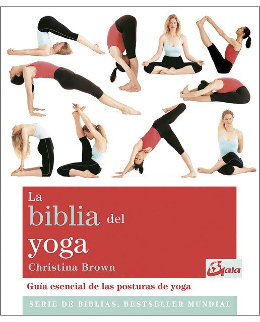 Imagen 0 de La biblia del yoga: Guía esencial de las posturas del yoga (Tapa blanda)