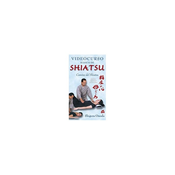 Videocurso básico de shiatsu: Camino de shiatsu(Tapa blanda) 1