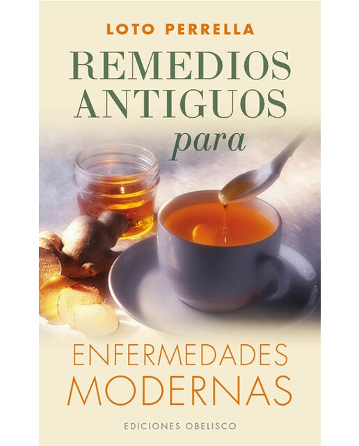 Remedios antiguos para enfermedades modernas (Tapa blanda) 1