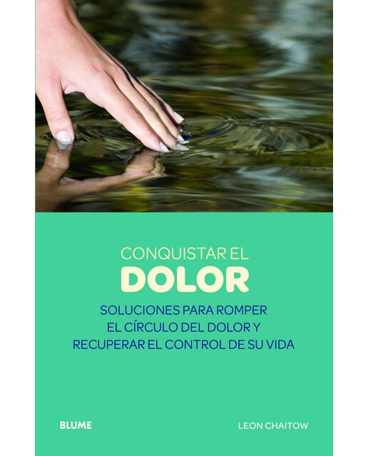 Conquistar el dolor: Soluciones para romper el círculo del dolor y recuperar el control de su vida (Capa mole com abas) 1