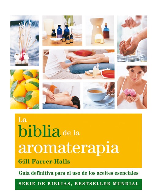 Imagem 0 de La biblia de la aromaterapia: Guía definitiva para el uso de los aceites esenciales(Tapa blanda)