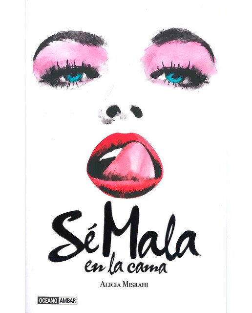 Imagen 0 de Sé mala en la cama