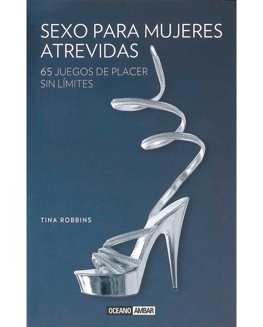 Sexo para mujeres atrevidas