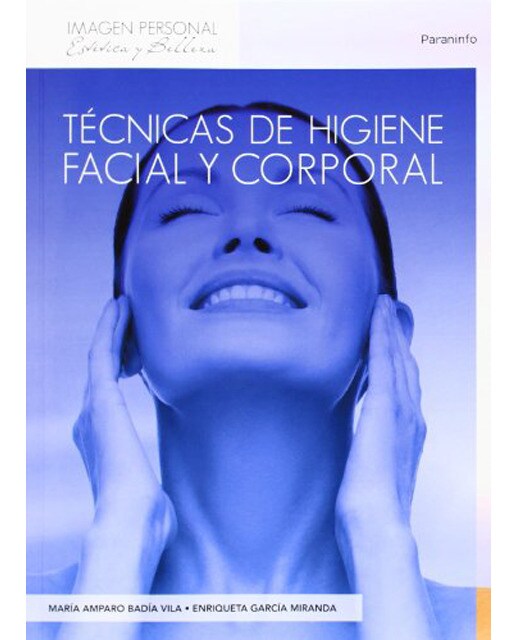 Técnicas de higiene facial y corporal(Tapa blanda) 1