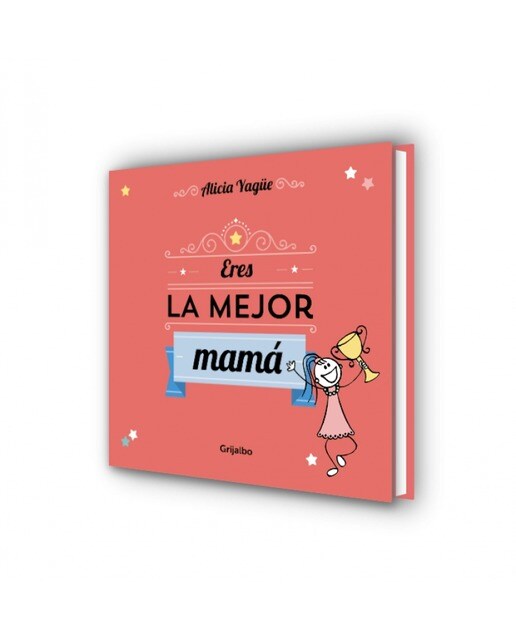 Eres la mejor mamá: Un cuento para regalar a mamá por el día de la madre. (Capa dura) 2