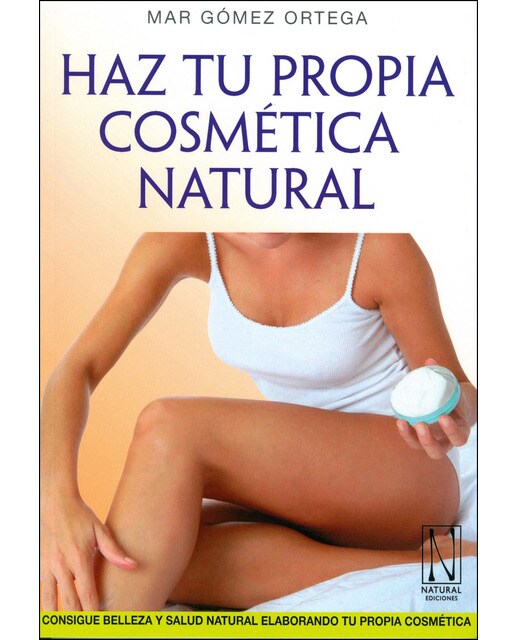 Haz tu propia cosmética natural (Capa mole com abas) 1