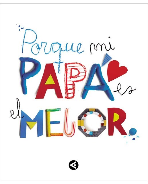 Porque mi papá es el mejor: El regalo perfecto para sorprender a papá por el día del Padre o en su cumpleaños. Un libro personalizado par (Capa mole) 1