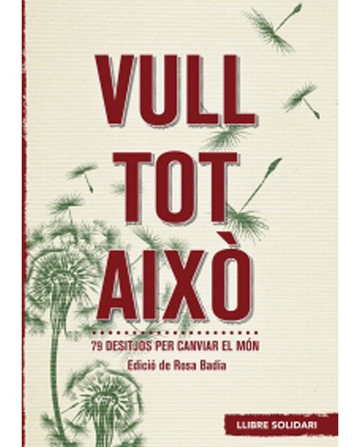 Vull tot això: 79 desitjos per canviar el món(Tapa dura) 1