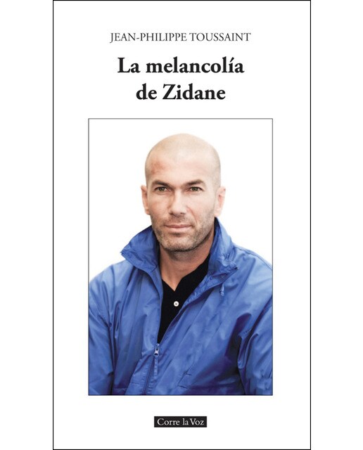Imagem 0 de La Melancolía De Zidane