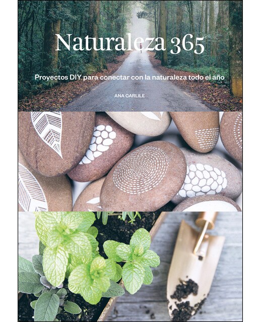 Naturaleza 365: Proyectos diy para conectar con la naturaleza todo el año(Tapa dura) 1