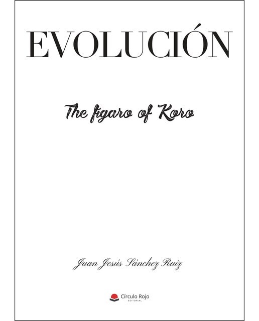 Evolución. The Fígaro Of Koro 1