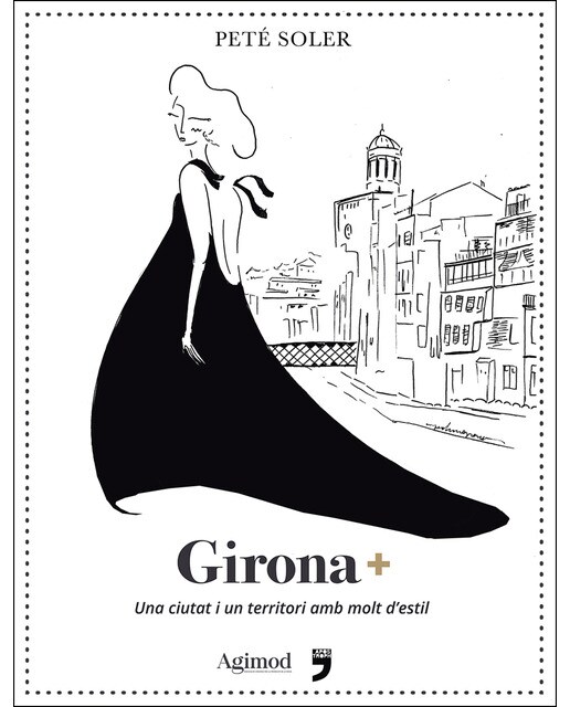 Imagem 0 de Girona+: Una ciutat i un territori amb molt d'estil(Tapa blanda)