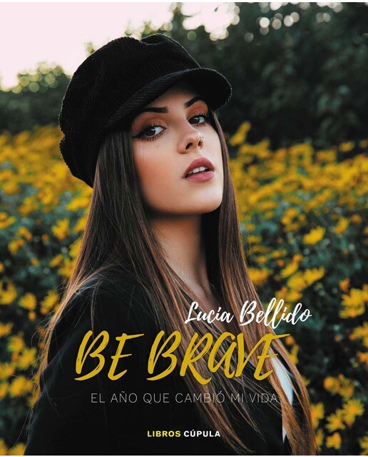 Be brave: El año que cambió mi vida (Capa dura) 1