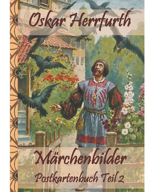 Märchenbilder POSTKARTENBUCH Teil 2: Kinderbuch, Bilderbuch, Postkarten, farbig illustriert, Geschenk, Geburtstag, Weihnachten, Ostern, B (Capa mole) 1