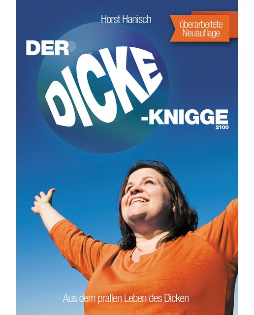 Der dicke-knigge 2100: Aus dem prallen leben des dicken(Tapa blanda) 1
