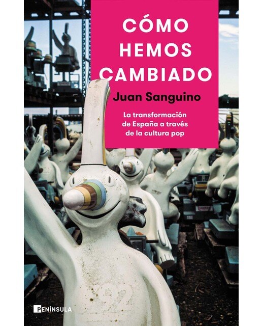 Cómo hemos cambiado: La transformación de España a través de la cultura pop (Capa mole com abas) 1