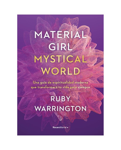 Material Girl. Mystical World: Una guía de espiritualidad moderna que transformará tu vida para siempre (Capa dura) 1
