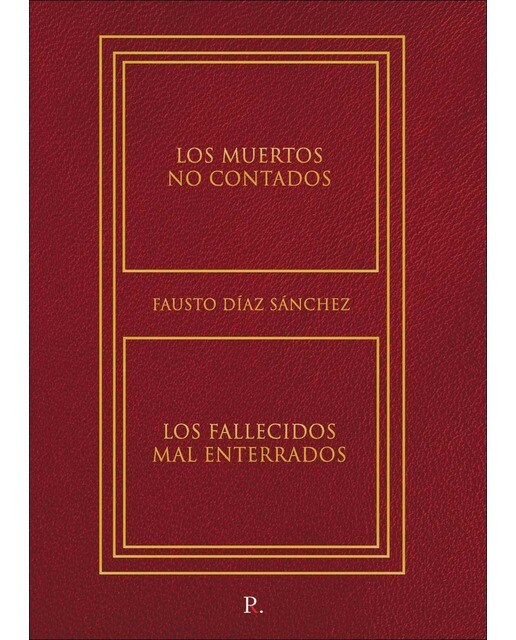 Los muertos no contados. Los fallecidosmal enterr 1