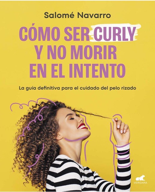 Imagen 0 de Como ser curly y no morir en el intento: La guía definitiva para el cuidado del cabello rizado  (Tapa blanda)