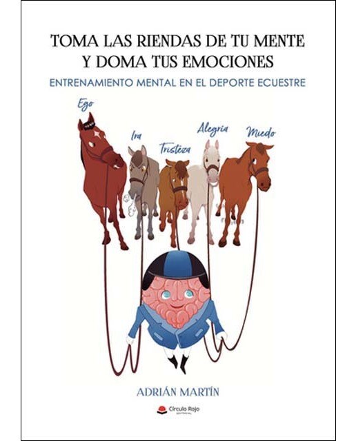 Toma las riendas de tu mente y doma tus emociones 1