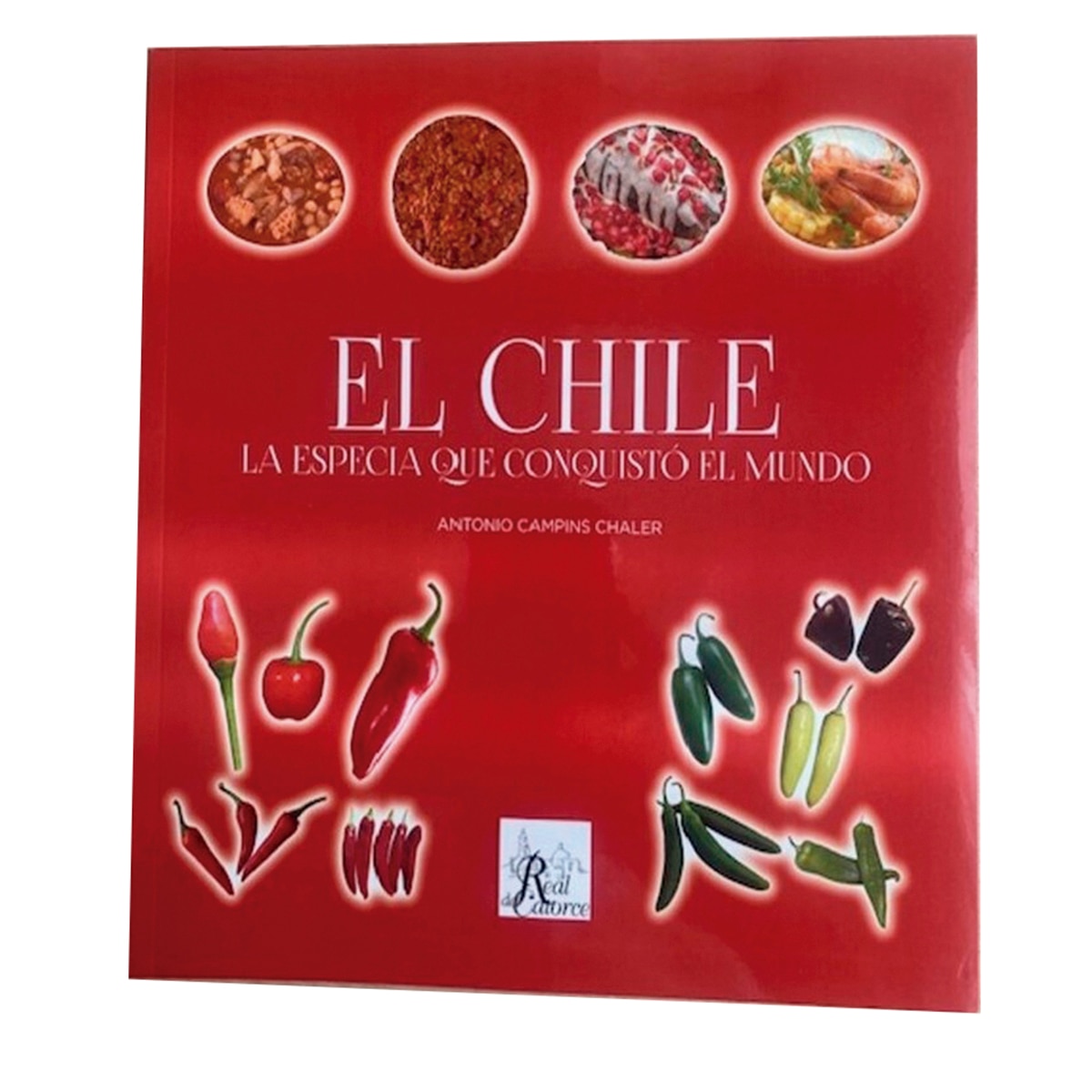 Imagem 0 de El chile, la especia que conquistó el mundo