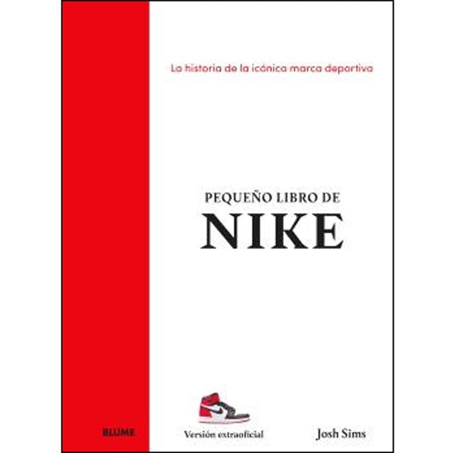 Pequeño libro de Nike: La historia de la icónica marca deportiva (Capa dura) 1