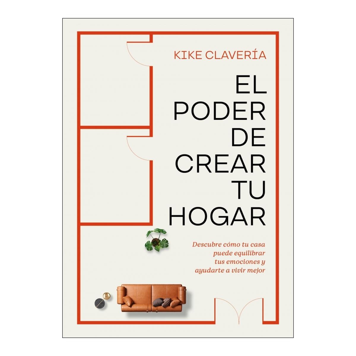Imagem 0 de El poder de crear tu hogar: Descubre cómo tu casa puede equilibrar tus emociones y ayudarte a vivir mejor (Capa mole)