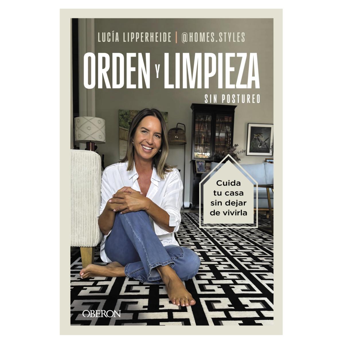 Imagem 0 de Orden y limpieza sin postureo: Cuida tu casa sin dejar de vivirla (Capa mole com abas)