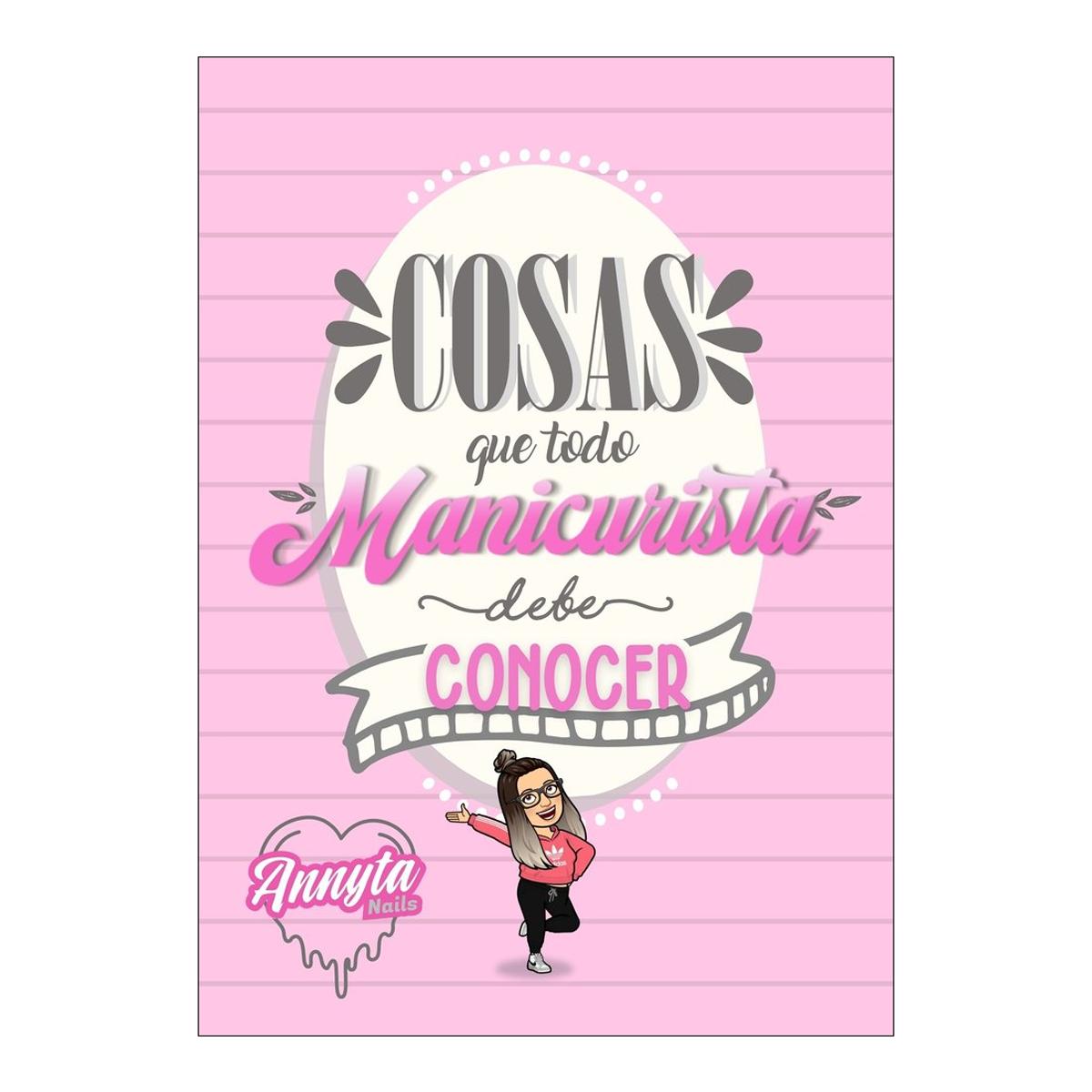 Imagen 0 de Cosas que todo manicurista debe conocer