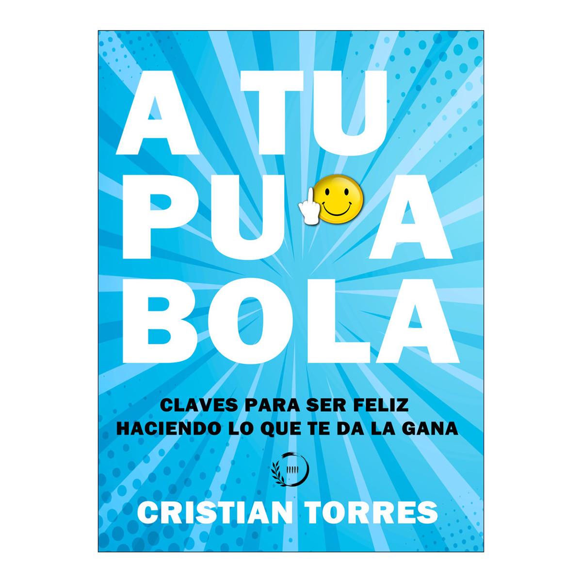 A tu puta bola