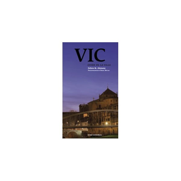 Vic Guide De La Ville Frances 1
