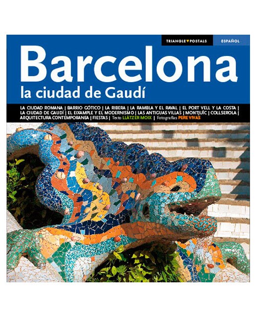 Imagen 0 de Barcelona, la ciudad de Gaudí: La ciudad de gaudí