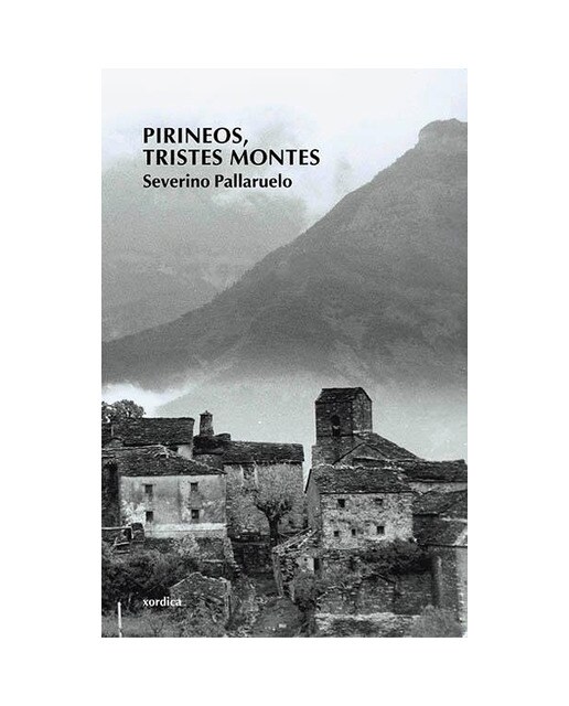 Pirineos, tristes montes