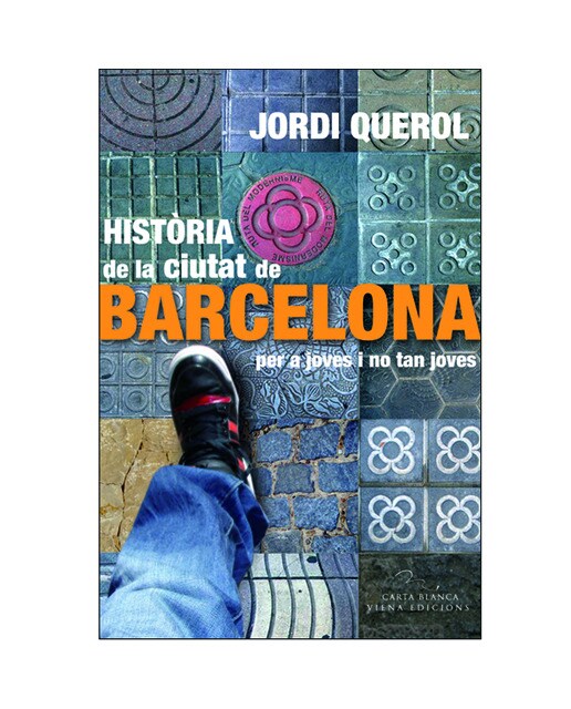 Història de la ciutat de barcelona per a joves i no tan joves