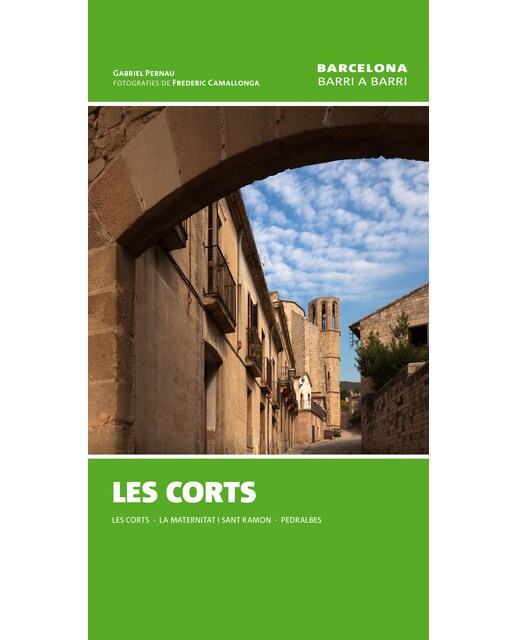 Imagem 0 de Les corts: Les corts, la maternitat i sant ramon, pedralbes(Tapa blanda)