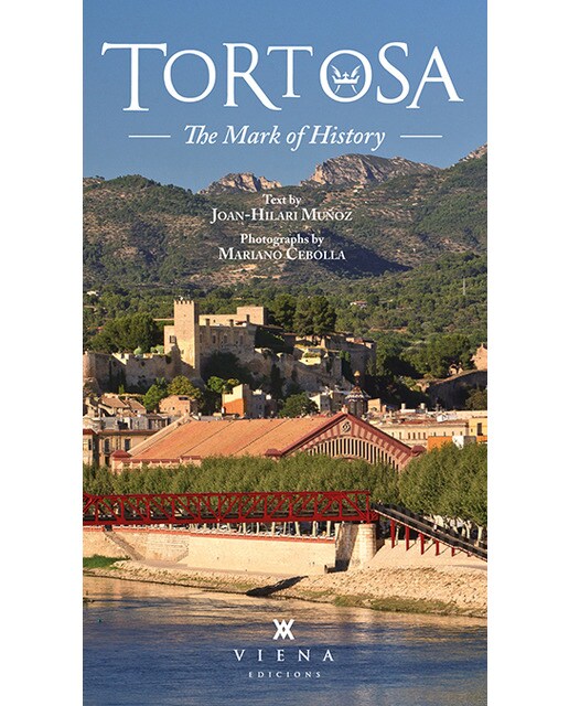 Tortosa: The mark of history