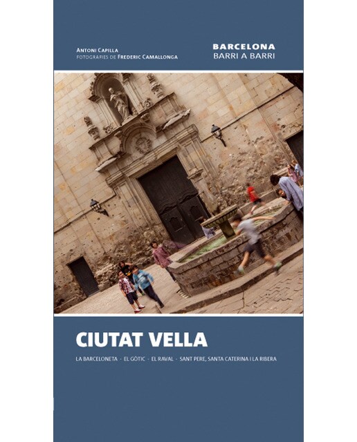 Imagem 0 de Ciutat vella: La barceloneta ? el gòtic ? el raval ? sant pere, santa caterina i la ribera(Tapa blanda)