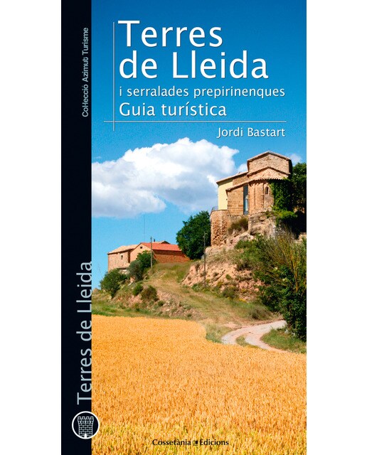 Terres de lleida i serralades prepirinenques: Guia turística(Tapa blanda) 1