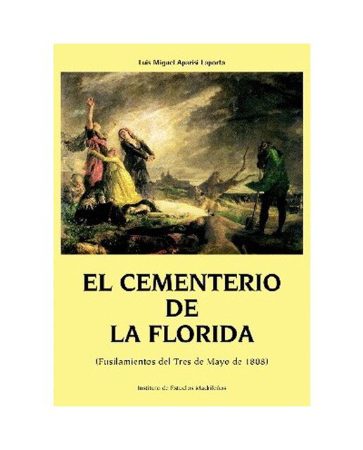 El cementerio de la florida: Fusilamientos del tres de mayo