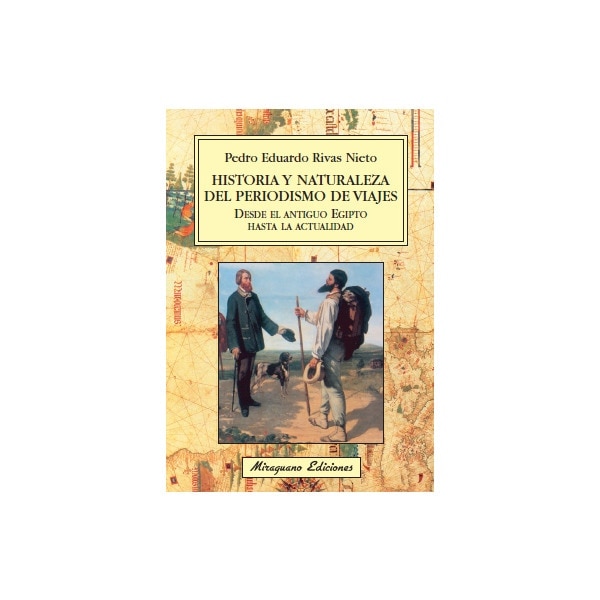 Historia y Naturaleza del Periodismo de Viajes 1