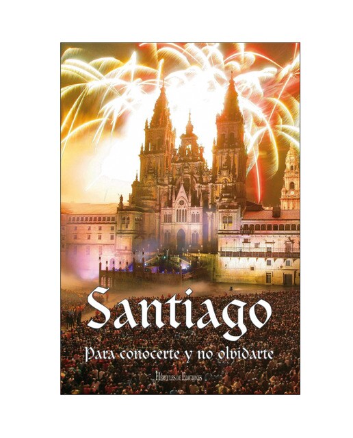 Santiago para conocerte y no olvidarte