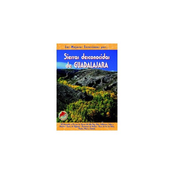 Imagen 0 de Sierras desconocidas de guadalajara (Tapa blanda)