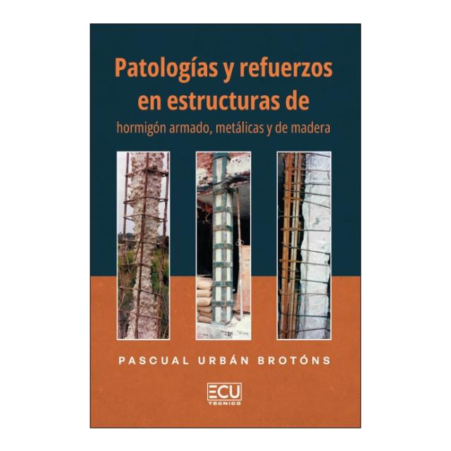 PATOLOGÍAS Y REFUERZOS EN ESTRUCTURAS DE HORMI