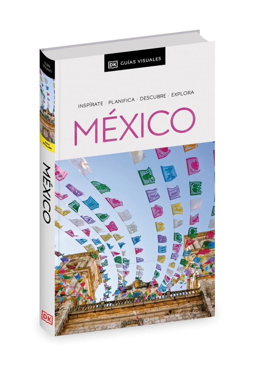México (Guías Visuales): Inspírate, planifica, descubre, explora (Capa mole) 1